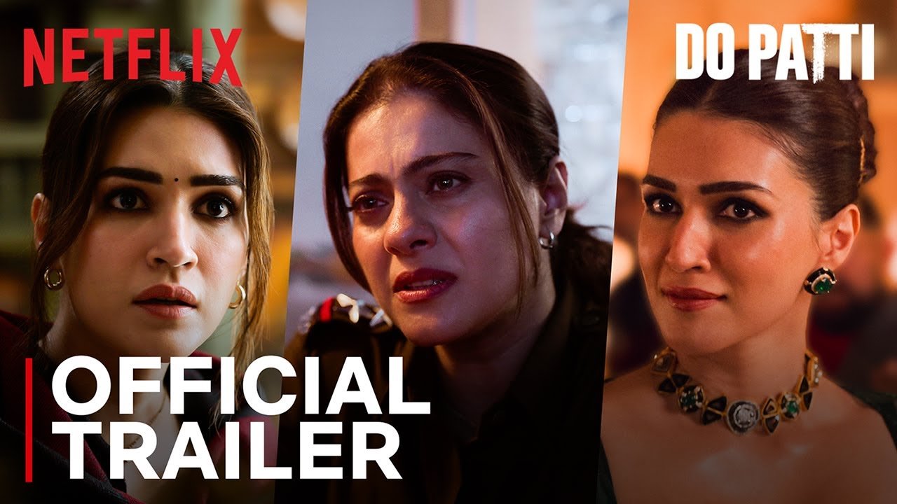 Do Patti | Official Trailer | Kajol, Kriti Sanon, Shaheer Sheikh