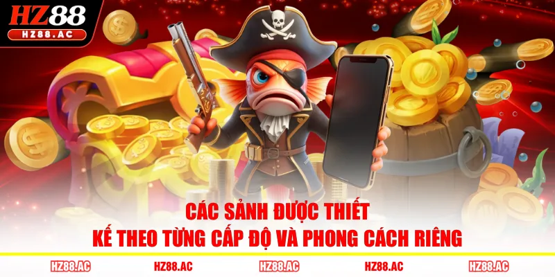 Các sảnh được thiết kế theo từng cấp độ và phong cách riêng